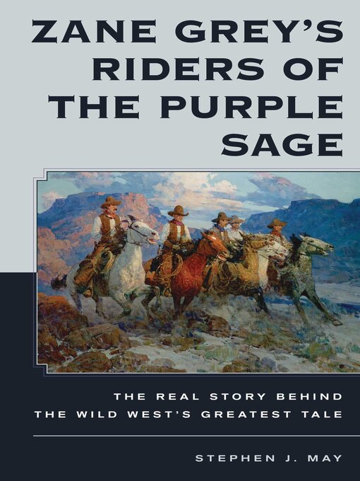 Title details for Zane Grey's Riders of the Purple Sage by Stephen J. May - Available